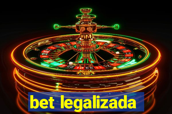 bet legalizada